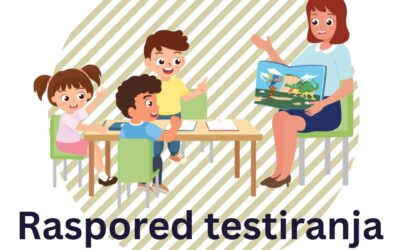 UPISI U PRVI RAZRED – RASPORED TESTIRANJA